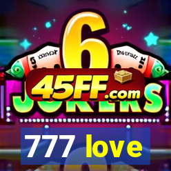 777 love